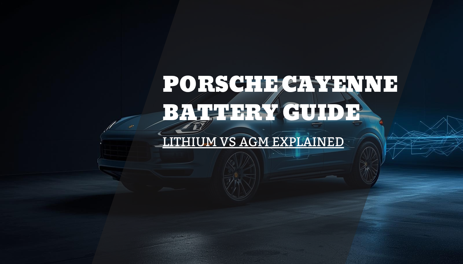Porsche Cayenne Battery Guide